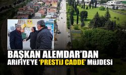 Başkan Alemdar’dan Arifiye’ye ‘Prestij Cadde’ Müjdesi
