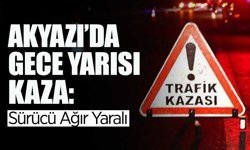 Akyazı’da Gece Yarısı Kaza
