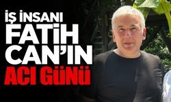 Fatih Can'ın Acı Günü