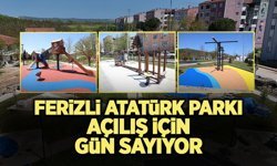 Ferizli Atatürk Parkı Açılış İçin Gün Sayıyor