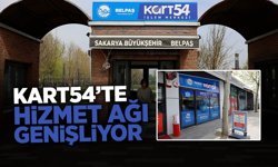 KART54’te Hizmet Ağı Genişliyor