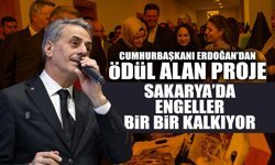 Sakarya’da Engeller Bir Bir Kalkıyor!