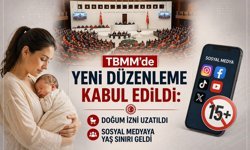TBMM’de Kabul Edildi: Sosyal Medyaya Yaş Sınırı, Anneler İçin Uzun İzin