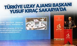 Türkiye Uzay Ajansı Başkanı Yusuf Kıraç Sakarya'da