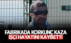 Fabrikada Korkunç Kaza: İşçi Hayatını Kaybetti