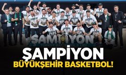 Şampiyon Büyükşehir Basketbol!