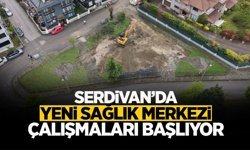 Serdivan’da Yeni Sağlık Merkezi Çalışmaları Başlıyor