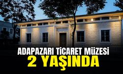 Adapazarı Ticaret Müzesi 2 Yaşında
