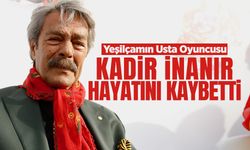 Yeşilçam'ın Usta İsmi Kadir İnanır Hayatını Kaybetti