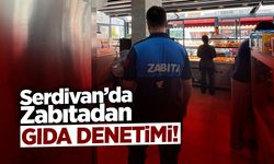 Serdivan'da Gıda İşletmelerine Sıkı Takip