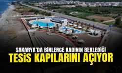 Sakarya’da Binlerce Kadının Beklediği Tesis Kapılarını Açıyor