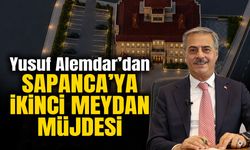 Yusuf Alemdar’dan Sapanca’ya İkinci Meydan Müjdesi