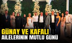 Günay ve Kafalı Ailelerinin Mutlu Günü