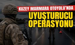 Kuzey Marmara Otoyolu’nda Uyuşturucu Operasyonu