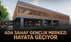 Ada Sahaf Gençlik Merkezi Hayata Geçiyor