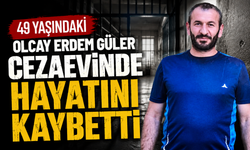 49 Yaşındaki Olay Erdem Güler Cezaevinde Hayatını Kaybetti!