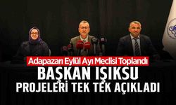 Adapazarı Meclisi Toplandı: Işıksu Projeleri Açıkladı