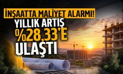 İnşaatta Maliyet Alarmı! Yıllık Artış Yüzde 28,33’e Ulaştı