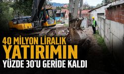 40 Milyon Liralık Yatırımın Yüzde 30’u Geride Kaldı