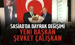 SASİAD'da Bayrak Değişimi: Yeni Başkan Şevket Çalışkan!