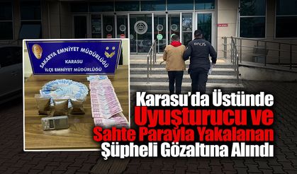 Uyuşturucu ve Sahte Parayla Yakalanan Şüpheli Gözaltına Alındı
