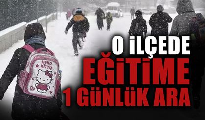 O İlçede Eğitime 1 Günlük Ara