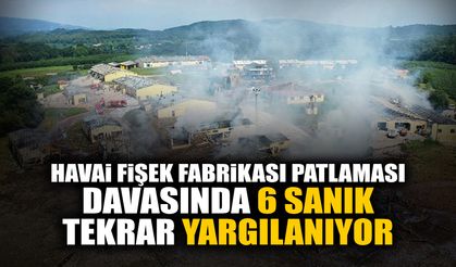 Havai Fişek Fabrikası Patlaması Davasında Yeni Gelişme