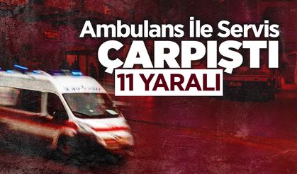 Akyazı’da Ambulans İle Servis Çarpıştı: 11 Yaralı
