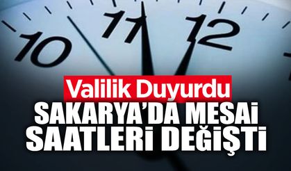 Sakarya’da Mesai Saatleri Değişti