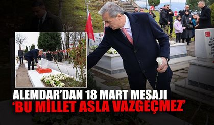 Alemdar’dan 18 Mart Mesajı: ‘Bu Millet Asla Vazgeçmez’