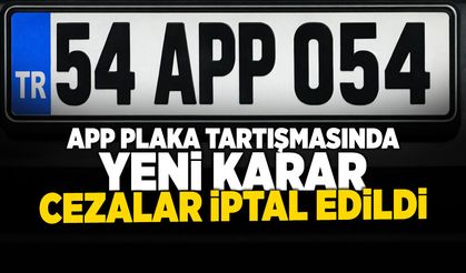 APP Plaka Tartışmasında Yeni Karar