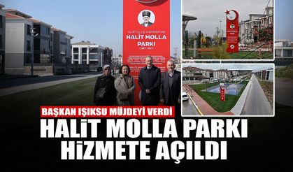 Halit Molla Parkı Hizmete Açıldı