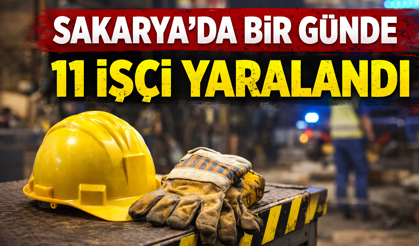 Sakarya'da Bir Günde 11 İşçi Yaralandı!