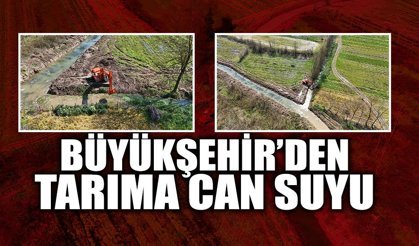 Büyükşehir’den Tarıma Can Suyu!