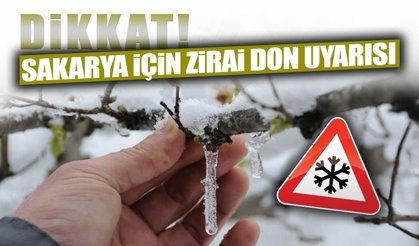 Sakarya İçin Zirai Don Uyarısı