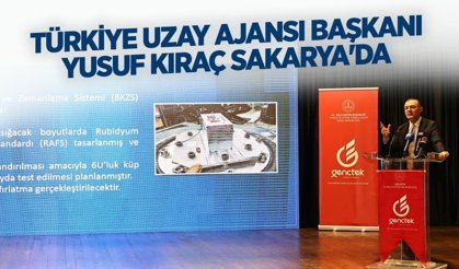 Türkiye Uzay Ajansı Başkanı Yusuf Kıraç Sakarya'da