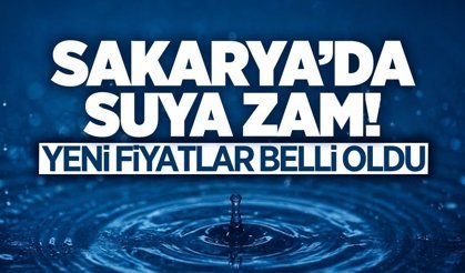 Sakarya’da Suya Zam! Yeni Fiyatlar Belli Oldu