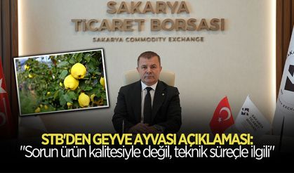 STB Başkanı Mustafa Genç’ten Geyve Ayvası Açıklaması