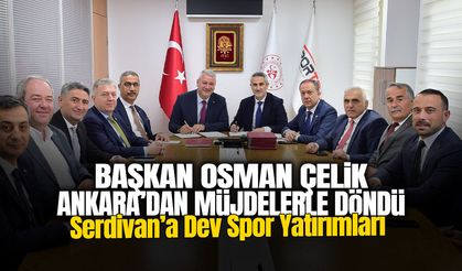 Başkan Osman Çelik Açıkladı: Serdivan’a Dev Spor Yatırımları