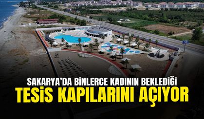 Sakarya’da Binlerce Kadının Beklediği Tesis Kapılarını Açıyor