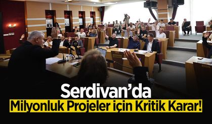 Serdivan Belediye Meclisi Olağanüstü Toplandı