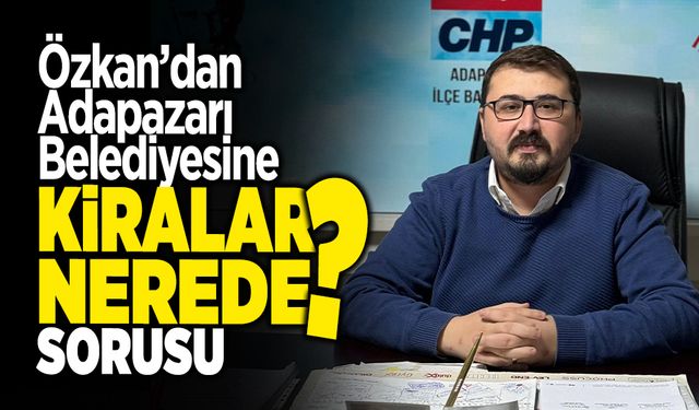 İlçe Başkanı Özkan'dan Kiralar Nerede Sorusu
