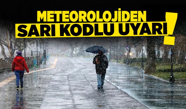 Meteoroloji'den Sakarya İçin Sarı Kodlu Uyarı!