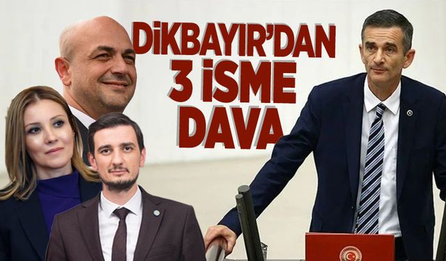 Dikbayır'dan 3 İsime Dava