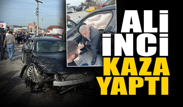 Sakarya Milletvekili Ali İnci Kaza Yaptı!
