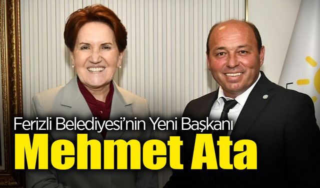 Ferizli'de İYİ Parti Kazandı! Yeni Başkan Mehmet Ata