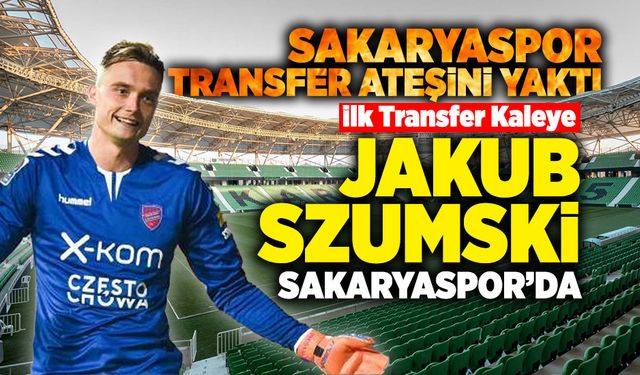 Sakaryaspor'da İlk Transfer Kaleye!
