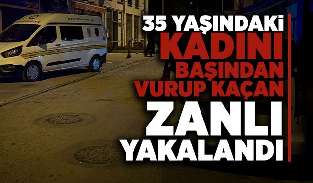 35 Yaşındaki Kadını Vuran Zanlı Yakalandı