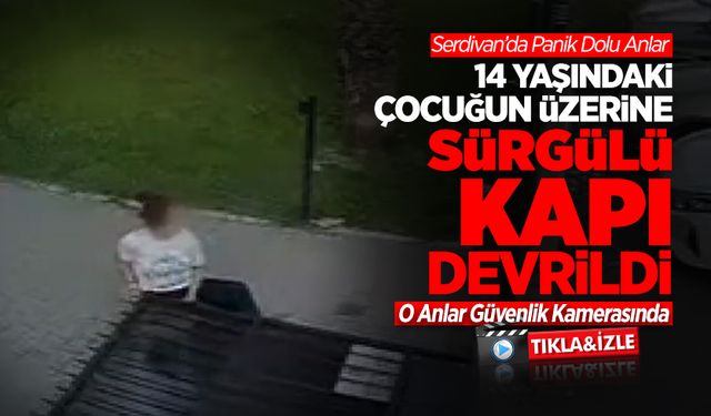 14 Yaşındaki Çocuğun Üzerine Sürgülü Kapı Devrildi