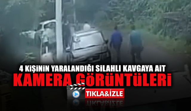 4 Kişinin Yaralandığı Kavgaya Ait Kamera Görüntüleri